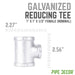 1 in. x 1 in. x 1/2 in. Galvanized Reducing Tee - Sweatfully