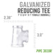1 in. x 3/4 in. x 1 in. Galvanized Reducing Tee - Sweatfully