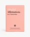 Mindful Affirmations for Love & Relationships - Sweatfully