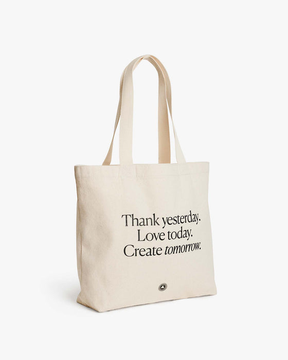 Thank yesterday. Love Today. Create tomorrow. ™ Organic Cotton Tote Bag - Sweatfully