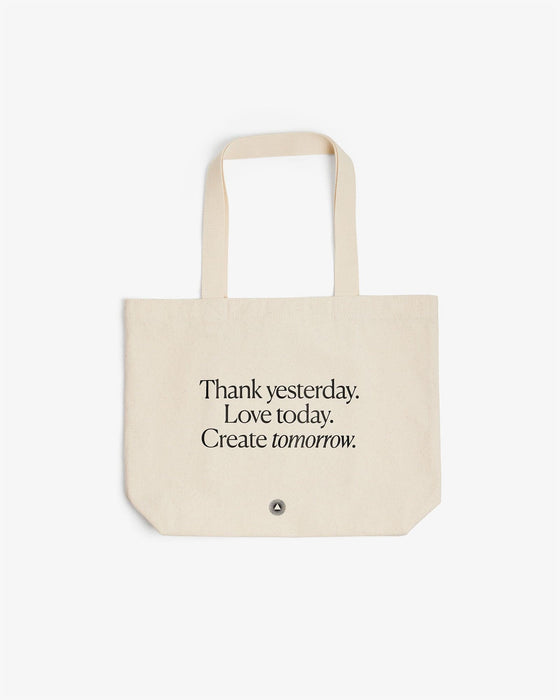 Thank yesterday. Love Today. Create tomorrow. ™ Organic Cotton Tote Bag - Sweatfully
