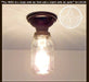 Mason Jar Ceiling LIGHT - Sweatfully
